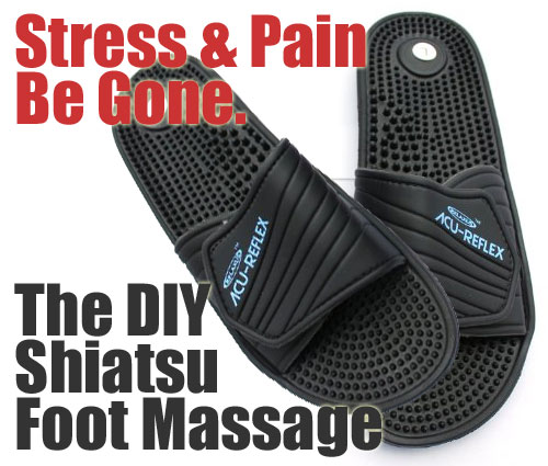 Acu Reflex Massage Sandals: The DIY Shiatsu Foot Massage to Relieve Stress and Pain